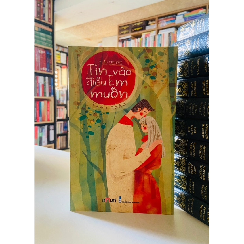 Tin vào điều em muốn - Tiểu Châu 460082