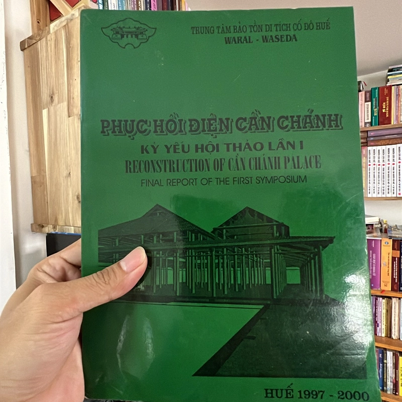 Phục hồi Điện Cần Chánh Huế (Kỷ yếu hội thảo lần I) 453627