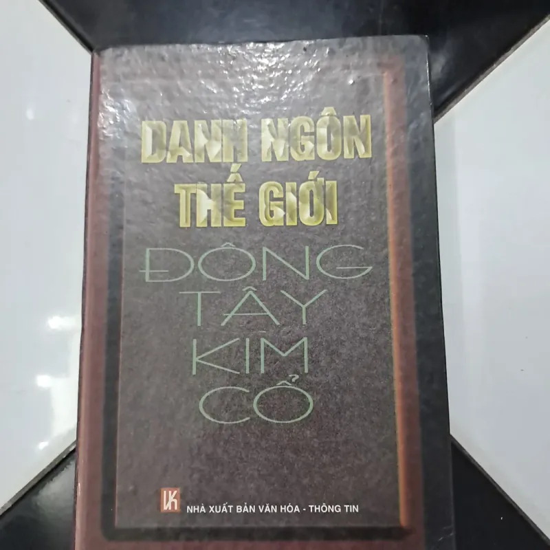 Danh Ngôn thế giới Đông Tây Kim  Cổ 1003245