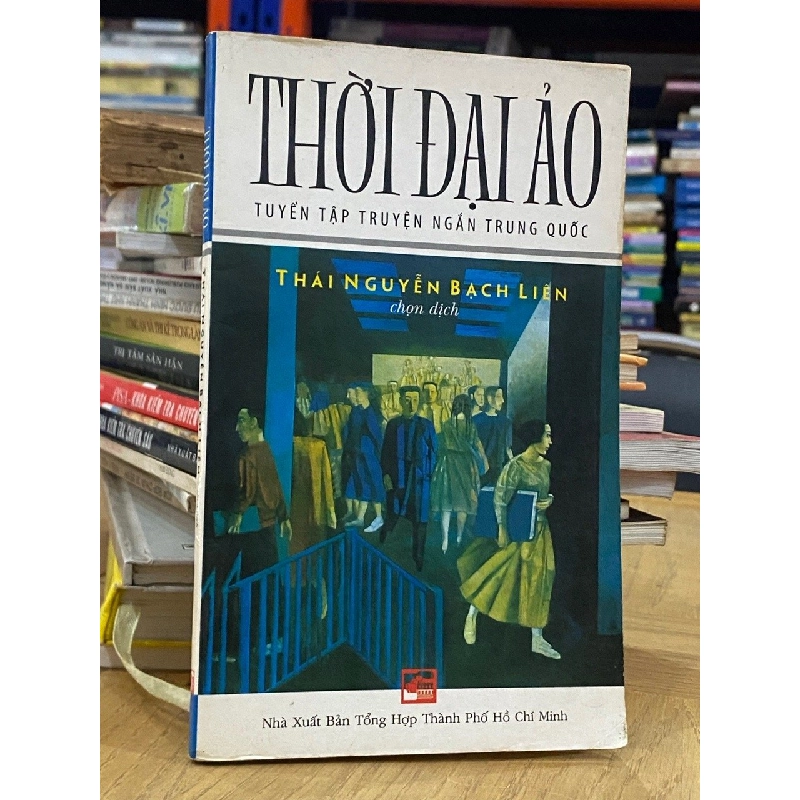 Thời đại ảo ( truyện ngắn Trung Quốc ) - Thái Nguyễn dịch 144010