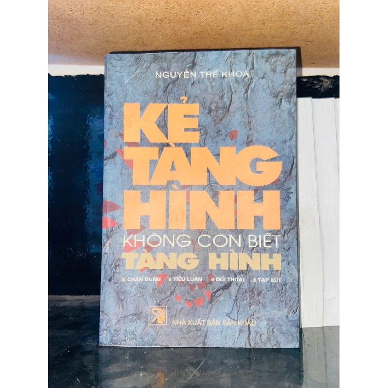 Kẻ tàng hình không còn biết tàng hình - Nguyễn Thế Khoa Vanvosach 723467
