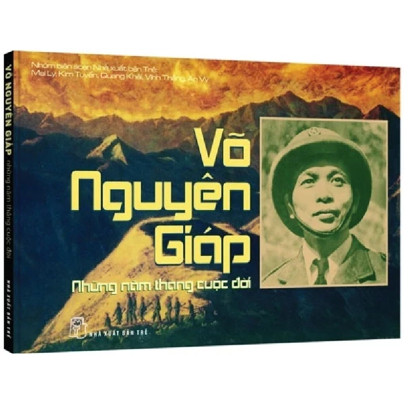 Võ Nguyên Giáp - Những Năm Tháng Cuộc Đời - Mai Ly, Kim Tuyến, Quang Khải, Vĩnh Thắng, An Vy 207549