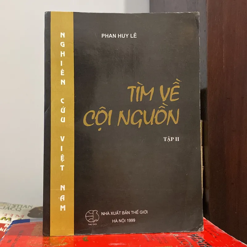TÌM VỀ CỘI NGUỒN, PHAN HUY LÊ, tập II (bản in lần đầu XB 1999) 567792
