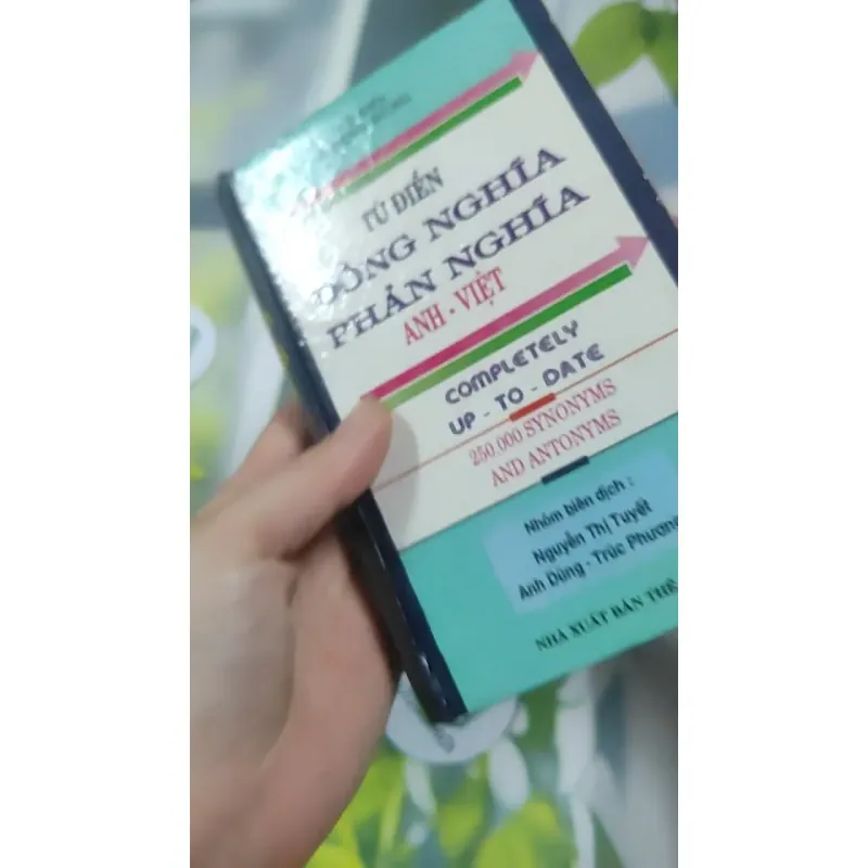 Từ Điển Đồng Nghĩa Phản Nghĩa Anh - Việt - Quang Hùng 727393