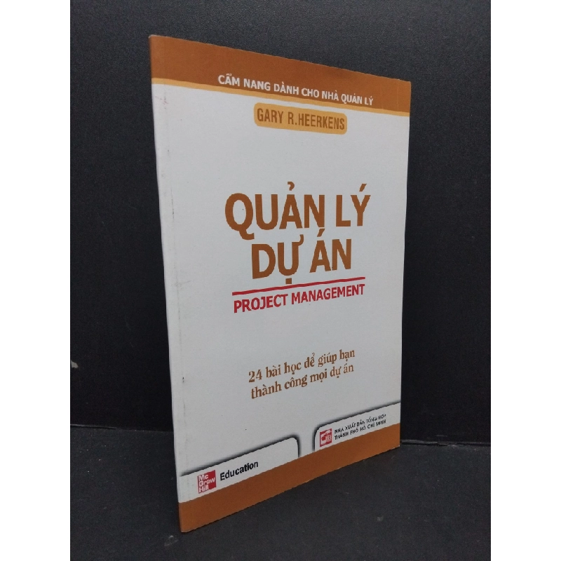 Quản lý dự án mới 80% ố bẩn nhẹ 2008 HCM2809 Gary R. Heerkens QUẢN TRỊ 295435