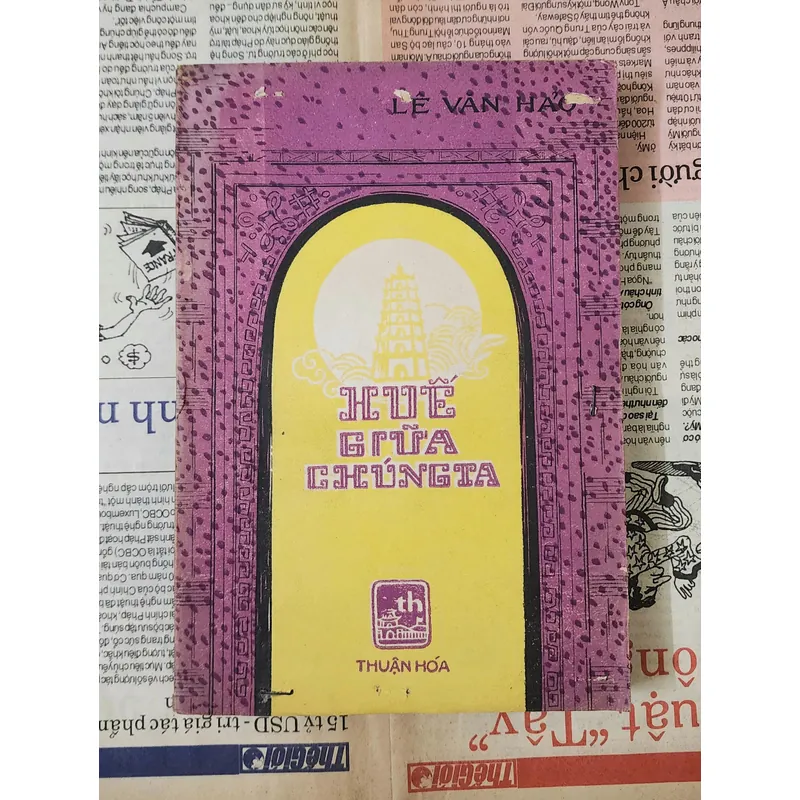 HUẾ GIỮA CHÚNG TA - Tác giả: Lê Văn Hảo 717583