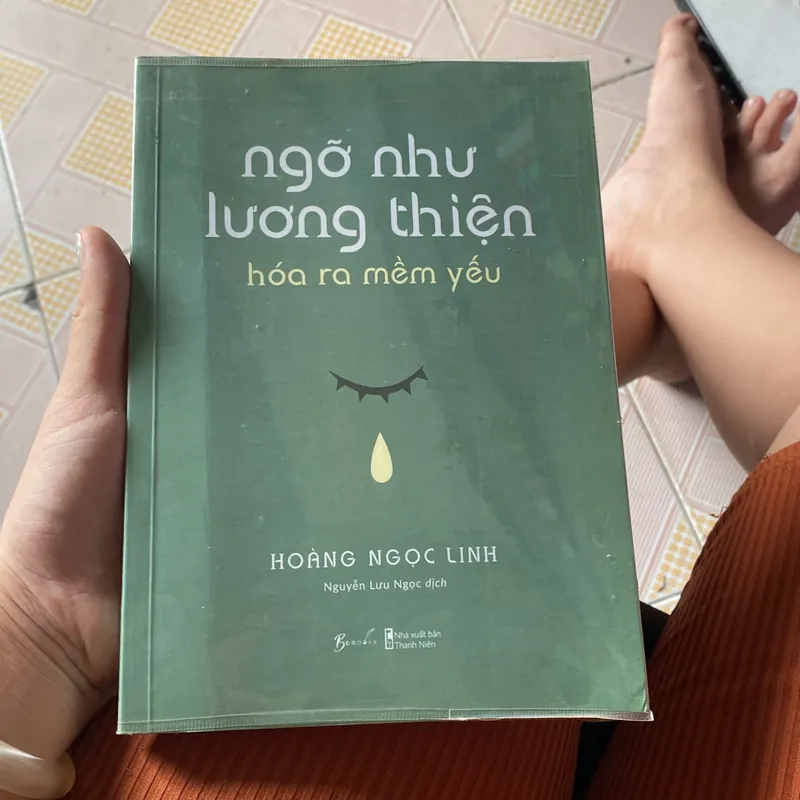 Ngỡ như lương thiện Hóa ra mềm yếu  588903