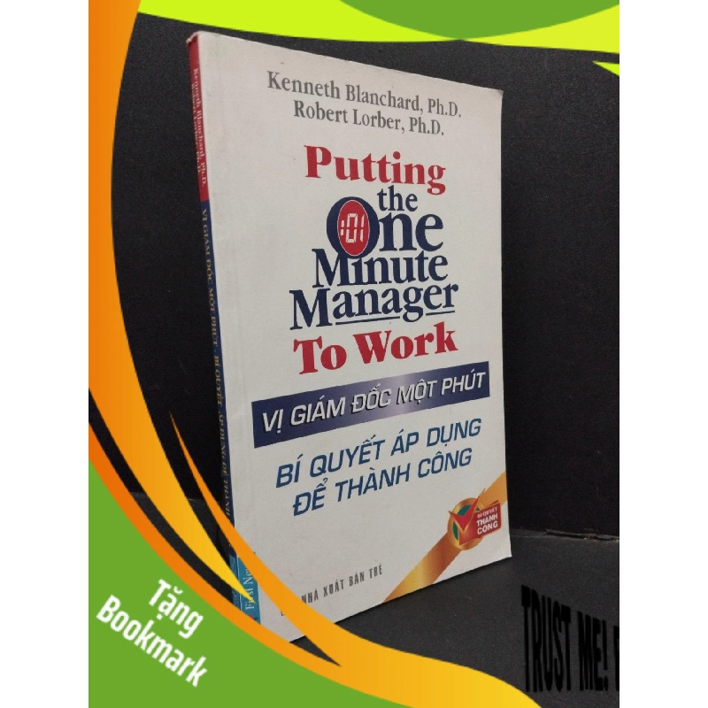 (TẶNG BOOKMARK) Vị giám đốc một phút - Bí quyết áp dụng để thành công mới 80% ố rách nhẹ 2007 RBK1410 QUẢN TRỊ 956215