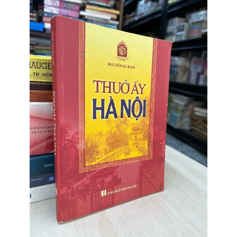 Thưở ấy Hà Nội - Nguyễn Bá Đạm 712203