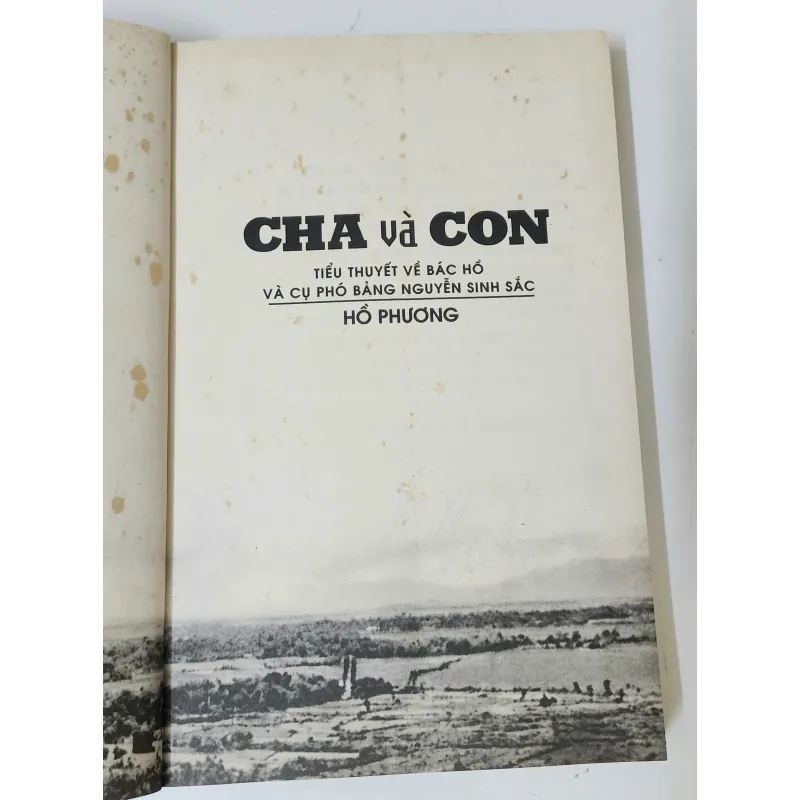 CHA & CON: Tiểu thuyết về Bác Hồ và cụ Phó bảng Nguyễn Sinh Sắc (Hồ Phương) 786271