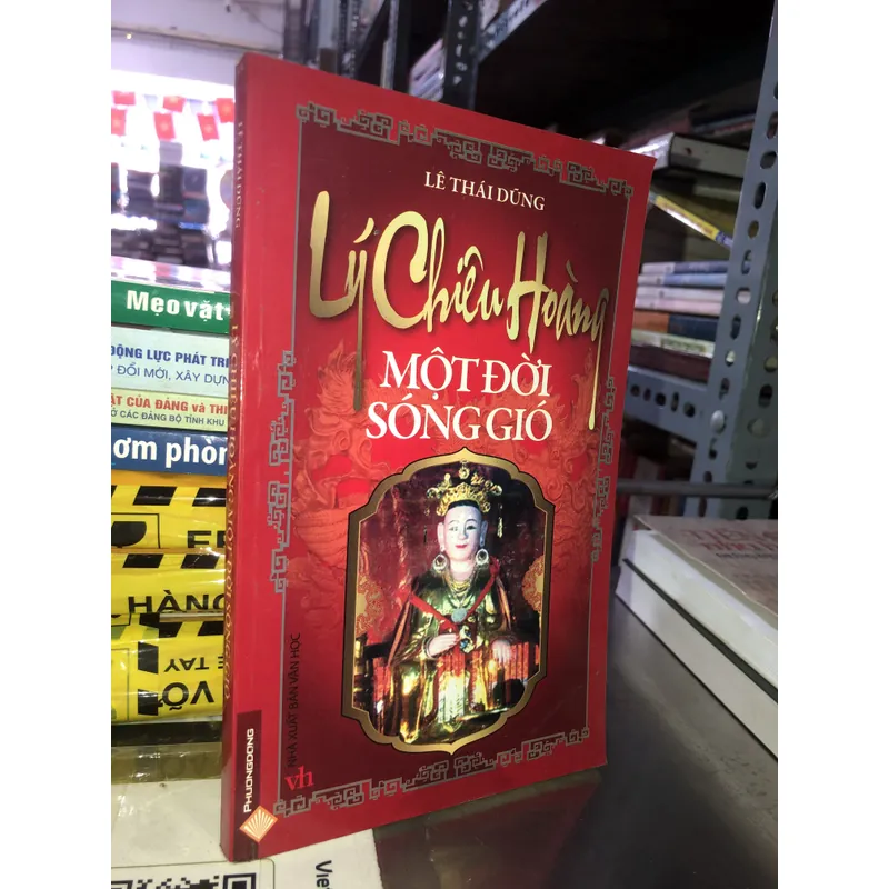 Lý Chiêu Hoàng - Một đời sống gió - Lê Thái Dũng 726618