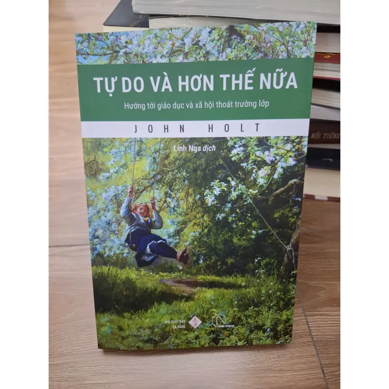 Tự do và hơn thế nữa (Hướng tới giáo dục và xã hội thoát trường lớp) 693794