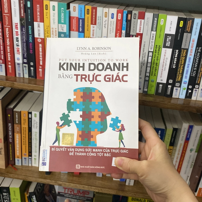 Kinh doanh bằng trực giác bí quyết vận dụng sức mạnh của trực giác để thành công tột bậc 519234