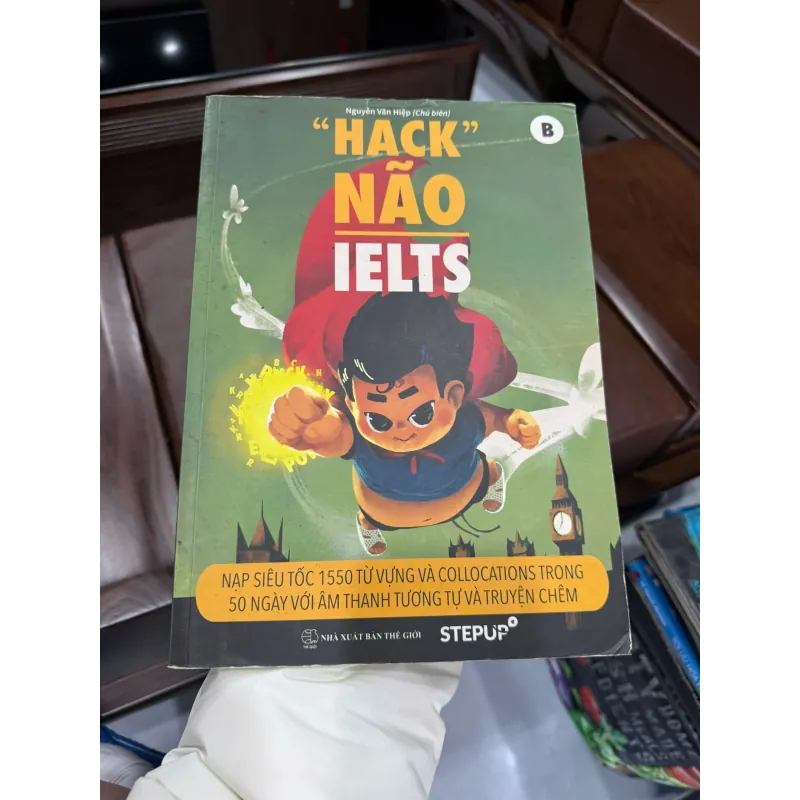 HACK NÃO IELTS B – NẠP 1550 TỪ VỰNG IELTS TRONG 50 NGÀY | SÁCH LUYỆN THI IELTS STEP UP- K3 1011410