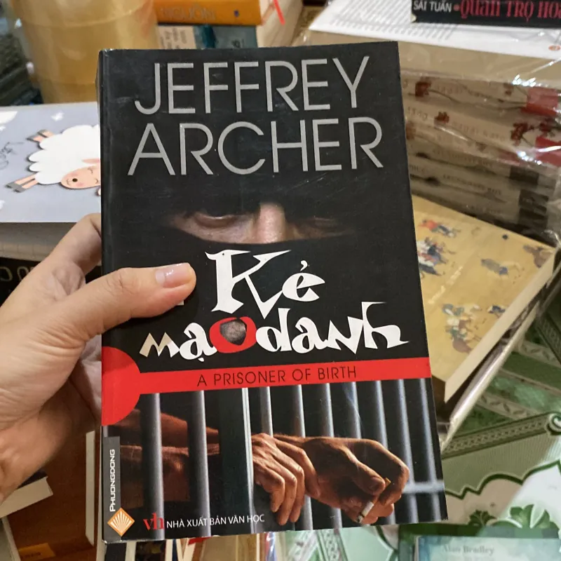 Kẻ Mạo Danh" (tên tiếng Anh: "A Prisoner of Birth") của tác giả Jeffrey Archer 998963
