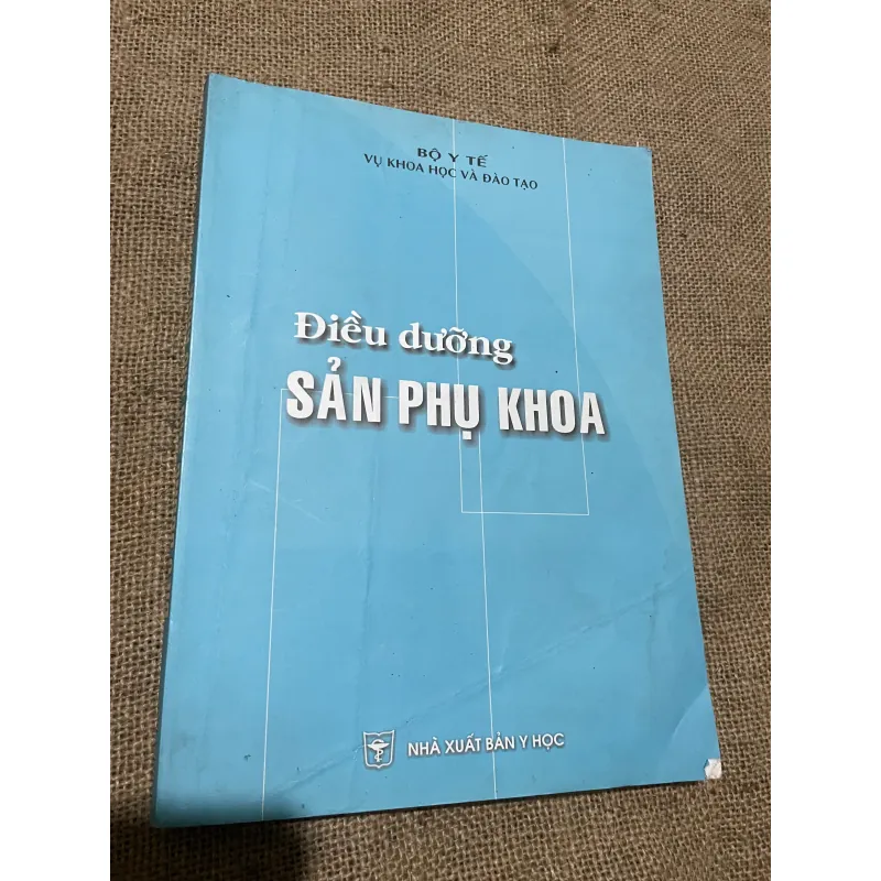 Điều dưỡng SÁN PHỤ KHOA, sách khổ lớn, sách y 570252