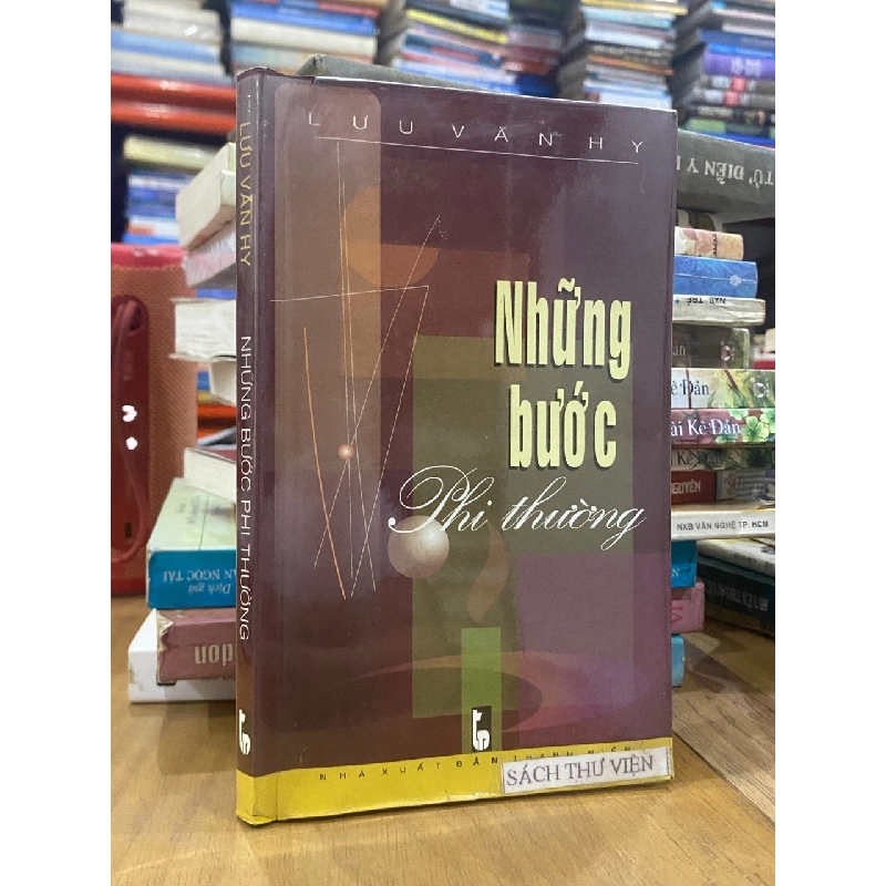 Những bước phi thường - Lưu Văn Hy 546363