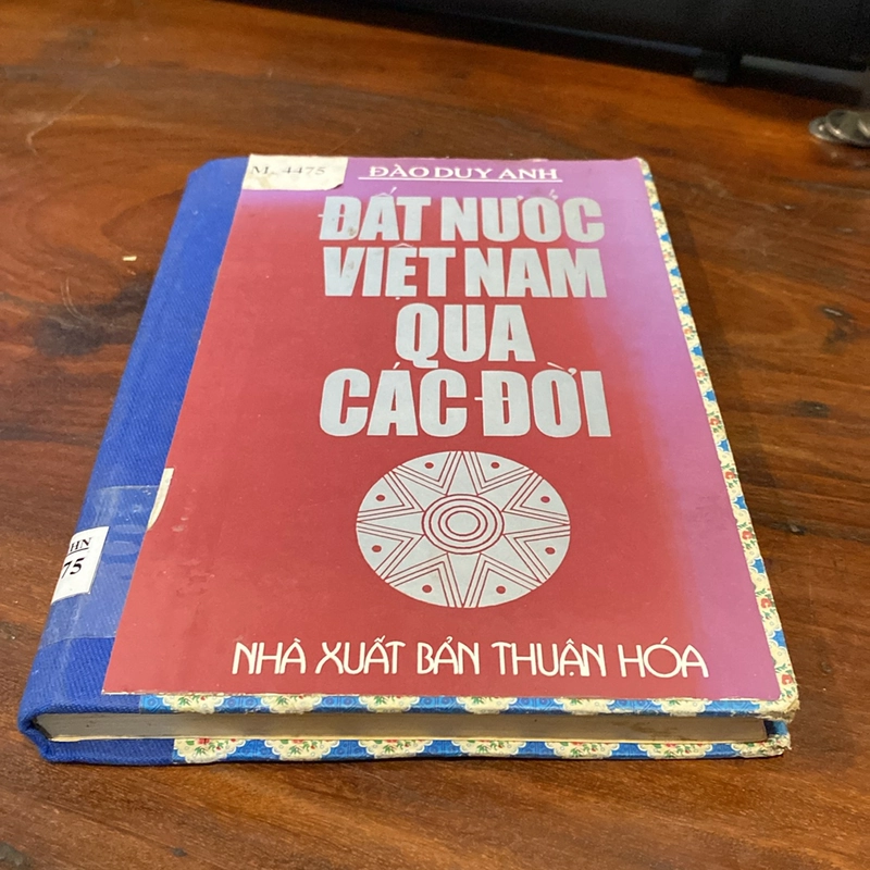 ĐẤT NƯỚC VIỆT NAM QUA CÁC ĐỜI, ĐÀO DUY ANH, ĐÓNG BÌA CỨNG (XB 1995) 502453