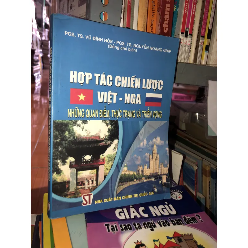 Hợp tác chiến lược Việt - Nga những quan điểm, thực trạng và triển vọng  594778