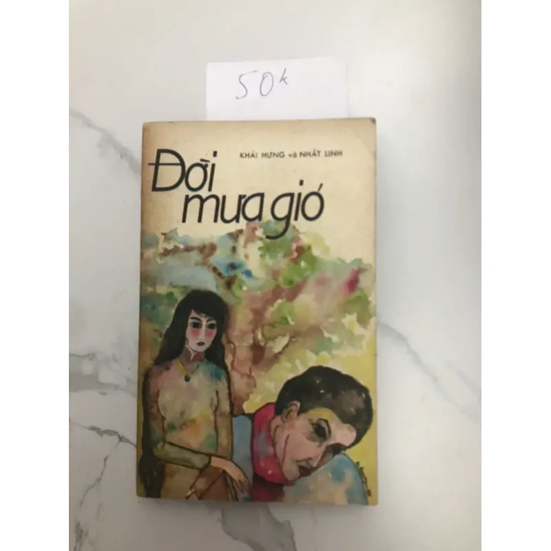 ĐỜI MƯA GIÓ - KHÁI HƯNG và NHẤT LINH 607069
