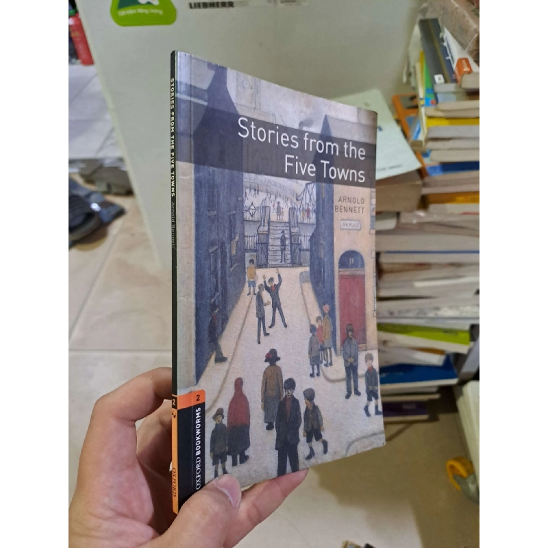 Stories From The Five Towns mới 80% ố Arnold Bennett HỌC NGOẠI NGỮ HCM2908 919539