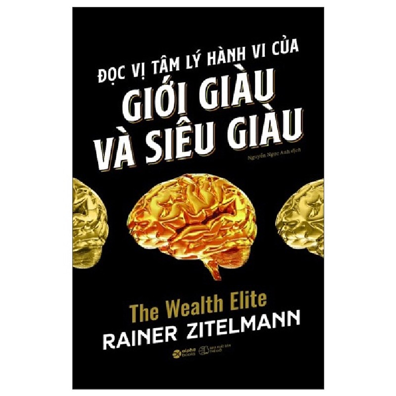 Đọc Vị Tâm Lý Hành Vi Của Giới Giàu Và Siêu Giàu - Rainer Zitelmann 138465