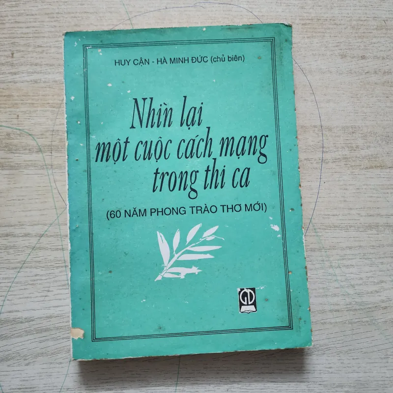 Nhìn lại một cuộc cách mạng trong thi ca | Huy cận. Hà minh đức  752847