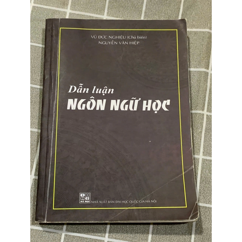 DẪN LUẬN NGÔN NGỮ HỌC - VŨ ĐỨC NGHIỆU, NGUYỄN VĂN HIỆP 545889