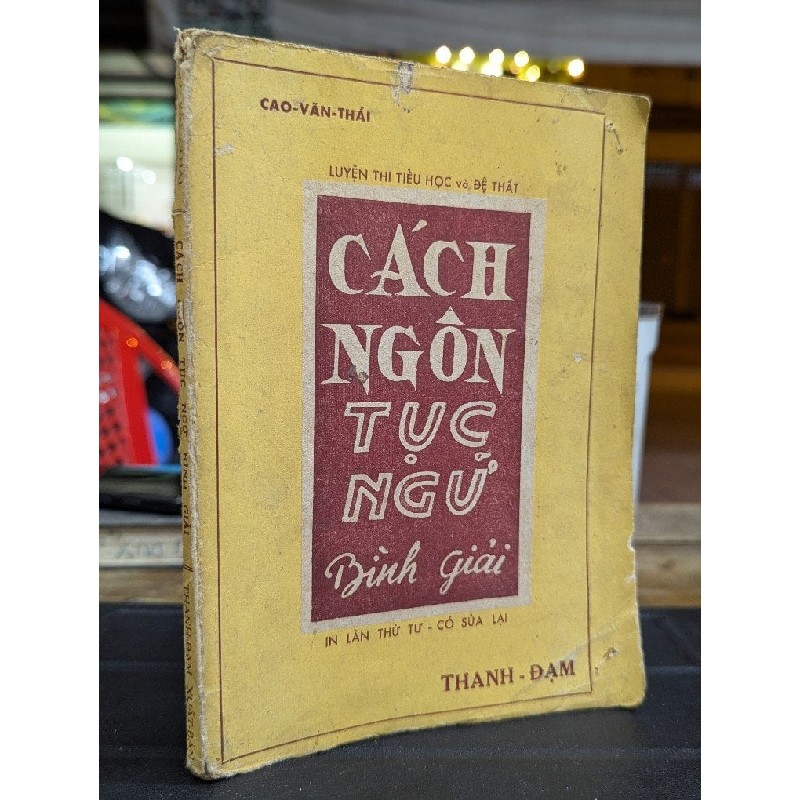 CÁCH NGÔN TỤC NGỮ BÌNH GIẢI - CAO VĂN THÁI 193528