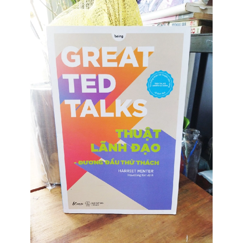 Great ted talks - Thuật Lãnh Đạo đương đầu thử thách - Harriet Minter 273006