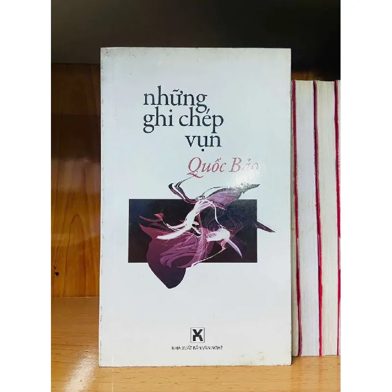 [Sách Cũ SCGR] Những ghi chép vụn - Quốc Bảo VĂN HỌC VAVO0810 679135