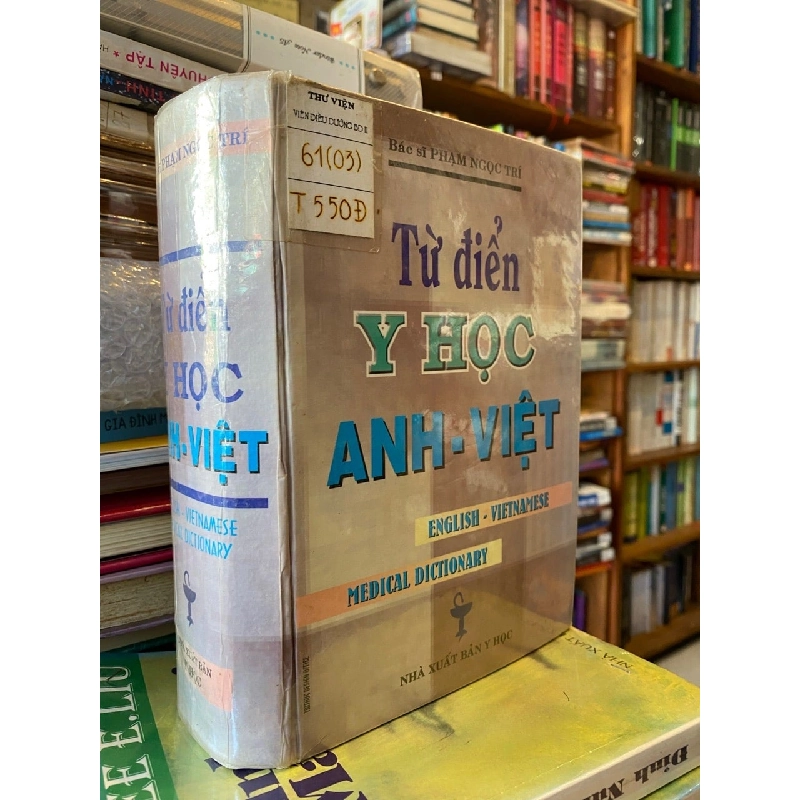 Từ điển y học Anh - Việt - Bs. Phạm Ngọc Trí 298043