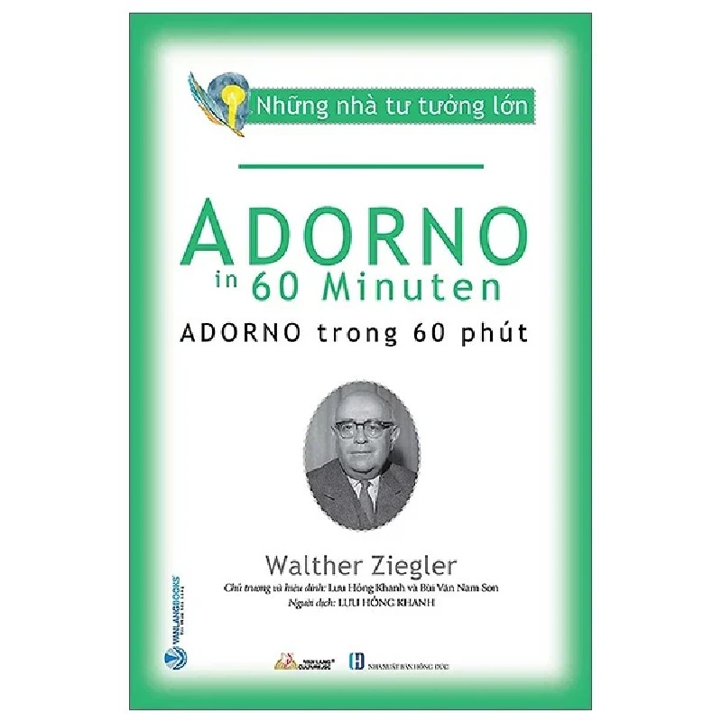 Những Nhà Tư Tưởng Lớn - Adorno Trong 60 Phút - Walther Ziegler 194036