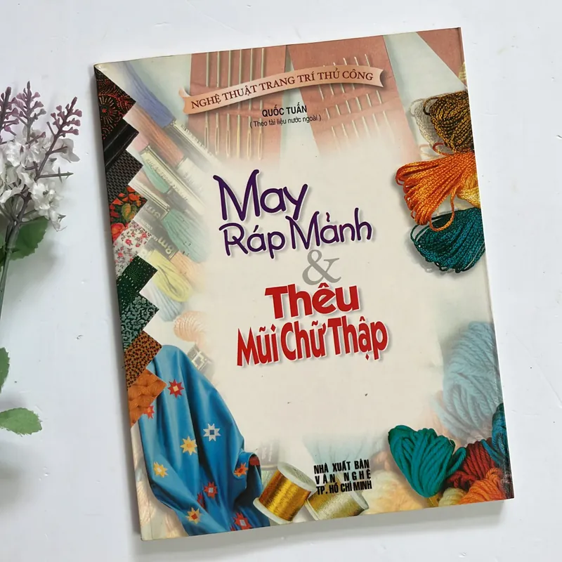 Bán sách cũ – May ráp mảnh & Thêu mũi chữ thập – Quốc Tuấn (dịch) 593168