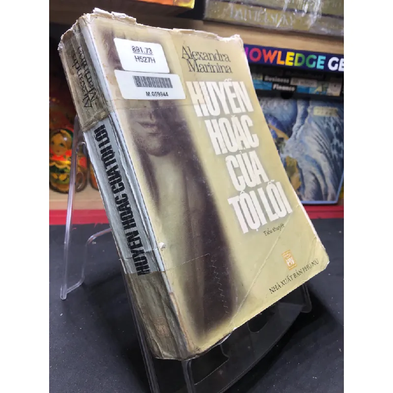 Huyễn hoặc của tội lỗi 2000 mới 60% ố bẩn bụng sách và bìa xấu Alexandra Marinina HPB0906 SÁCH VĂN HỌC Blogmeo21025 581856