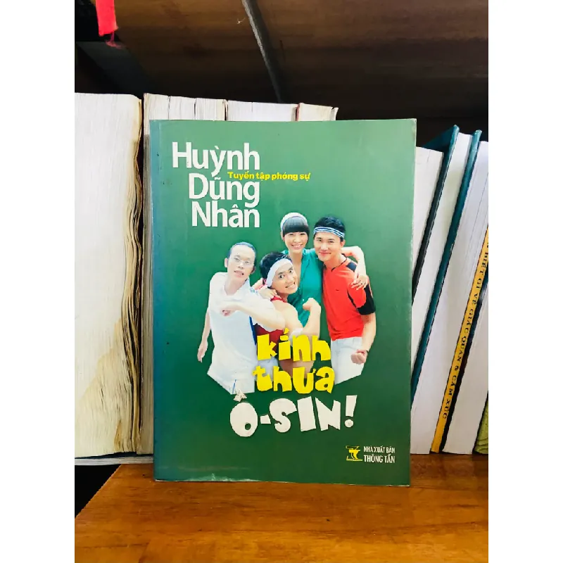 Kính thưa Ô-sin - Huỳnh Dũng Nhân 555046