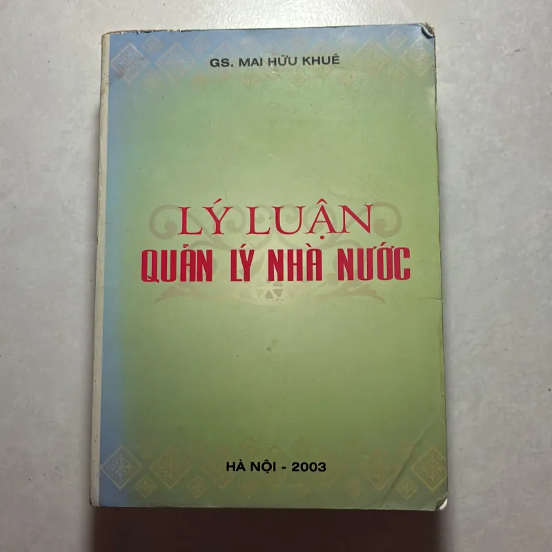 Lý luận quản lý nhà nước - GS Mai Hữu Khê 756087