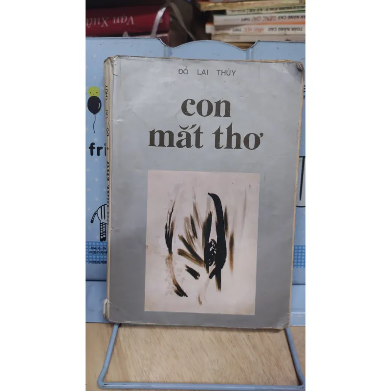 Sách: Con mắt thơ - TG: Đỗ Lai Thuý (A2) 1036654