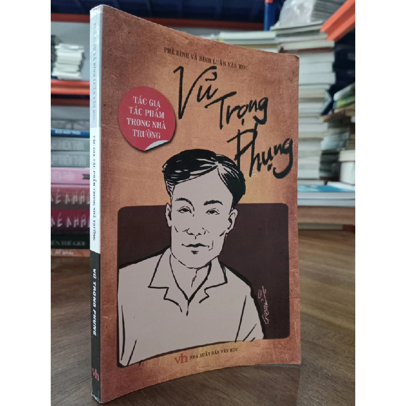 Tác gia tác phẩm trong nhà trường: Vũ Trọng Phụng 466645