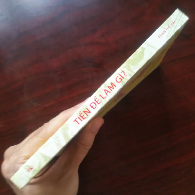 [Sách Kinh Doanh] Tiền Để Làm Gì (Phạm Thế Hải) 991189