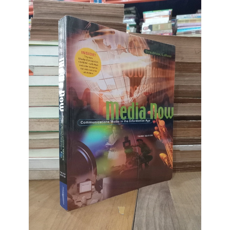 Media now: Communications media in the information age - Straubhaar/LaRose 790213