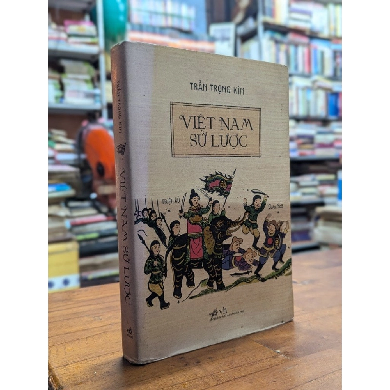 VIỆT NAM SỬ LƯỢC - TRẦN TRỌNG KIM 141782