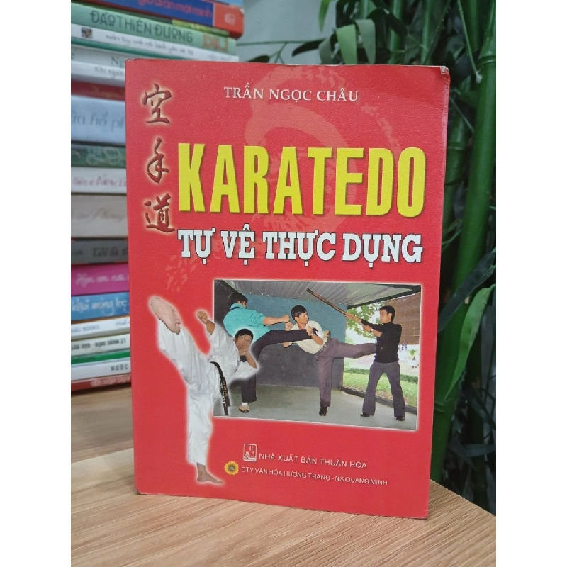 Karatedo Tự Vệ Thực Dụng - Trần Ngọc Châu 749313