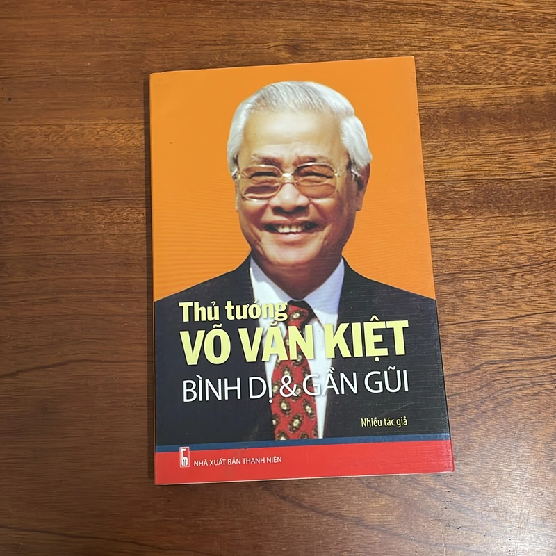 II Sách Lịch Sử: Thủ Tướng Võ Văn Kiệt _ Bình Dị & Gần Gũi - 2013 496702