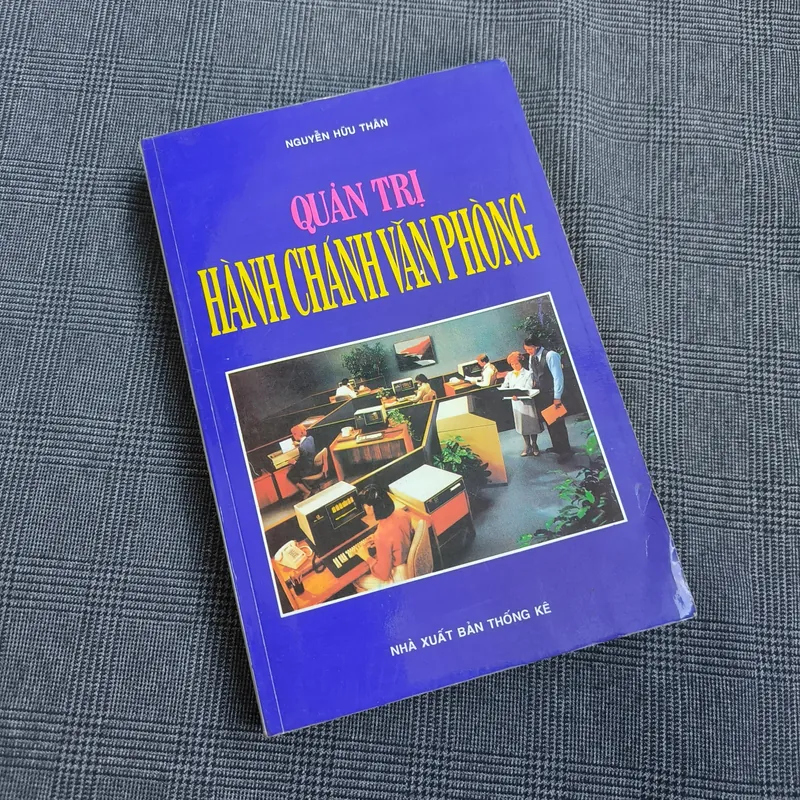 Quản trị hành chính văn phòng - Nguyễn Hữu Thân - 1996 592408