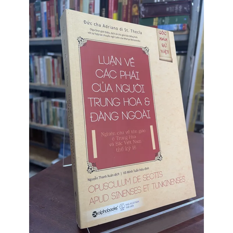 LUẬN VỀ CÁC PHÁI CỦA NGƯỜI TRUNG HOA VÀ ĐÀNG NGOÀI 937133