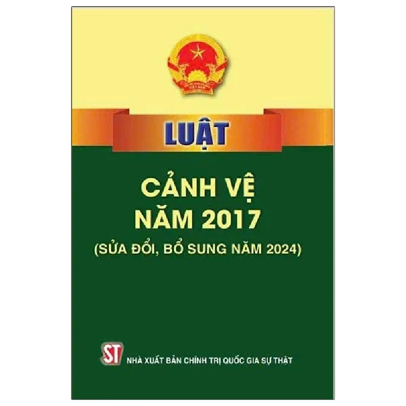 Luật Cảnh Vệ Năm 2017 (Sửa Đổi, Bổ Sung Năm 2024) - Quốc Hội 280930