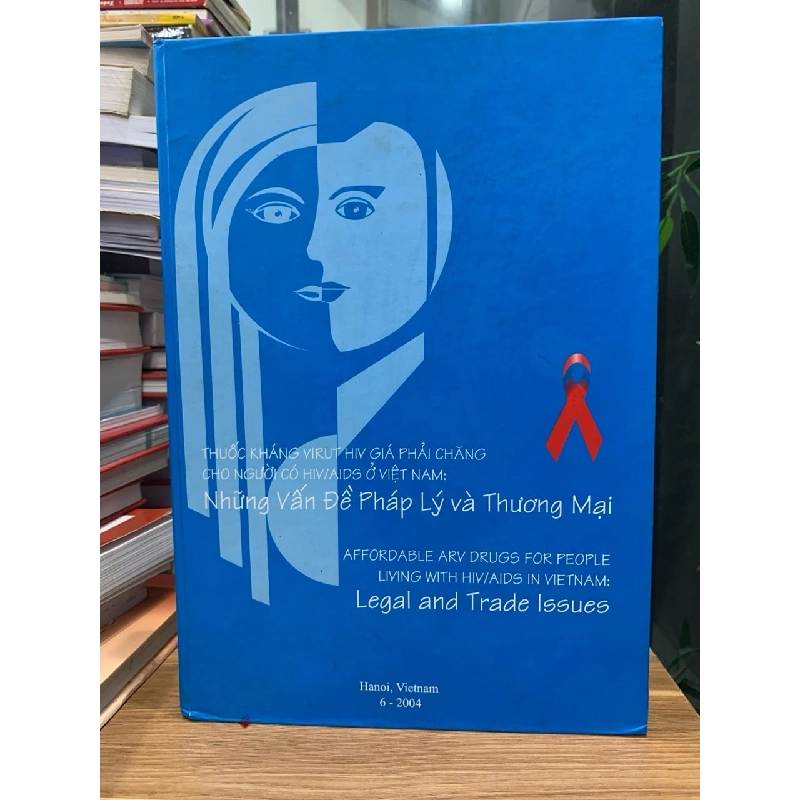 Thuốc kháng virut HIV , chăng cho người có HIV/AIDS ở Việt Nam những vấn đề pháp lý và thương mại 728002