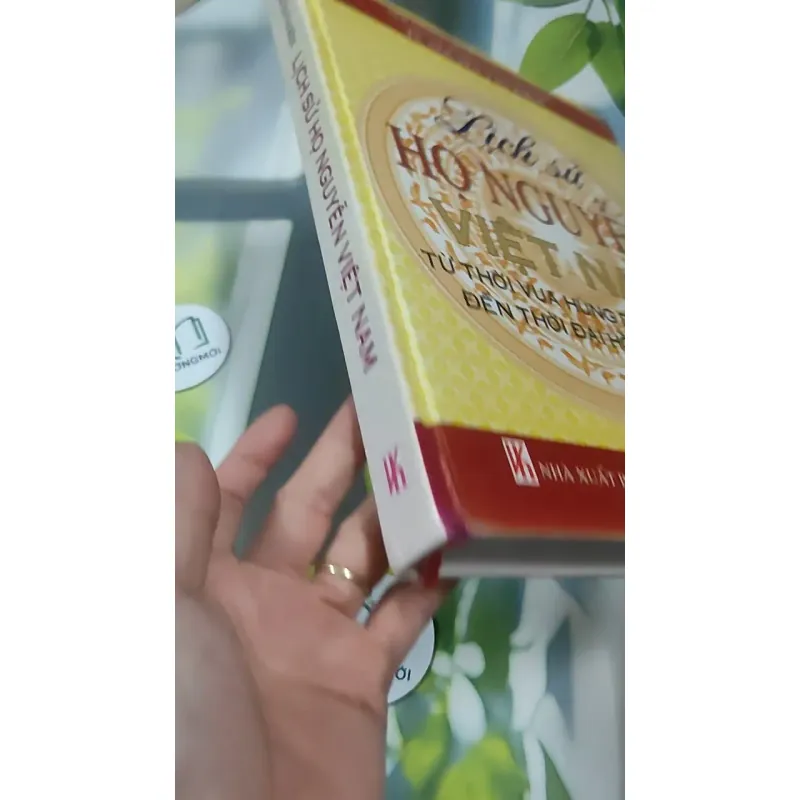 [MIỄN PHÍ BỌC SÁCH] Lịch Sử Họ Nguyễn Việt Nam - Từ Thời Vua Hùng Dựng Nước Đến Thời Đại  727377