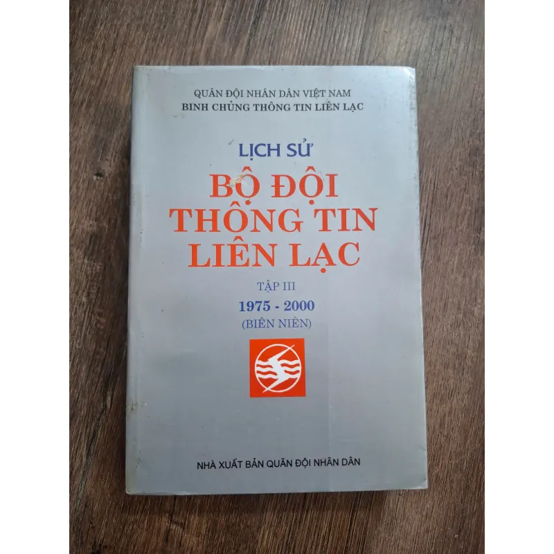 Lịch Sử Bộ Đội Thông Tin Liên Lạc (Tập III: 1975 - 2000) - Binh chủng Thông tin liên lạc 717183